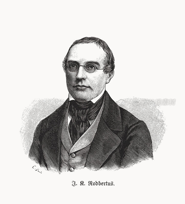 约翰・卡尔・罗德贝图斯(john Karl Rodbertus, 1805-1875)，德国经济学家，木版画，1893年出版